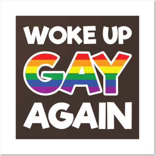 Woke Up Gay Again - Wedding Gay Gift - Gay Pride LGBT Posters and Art